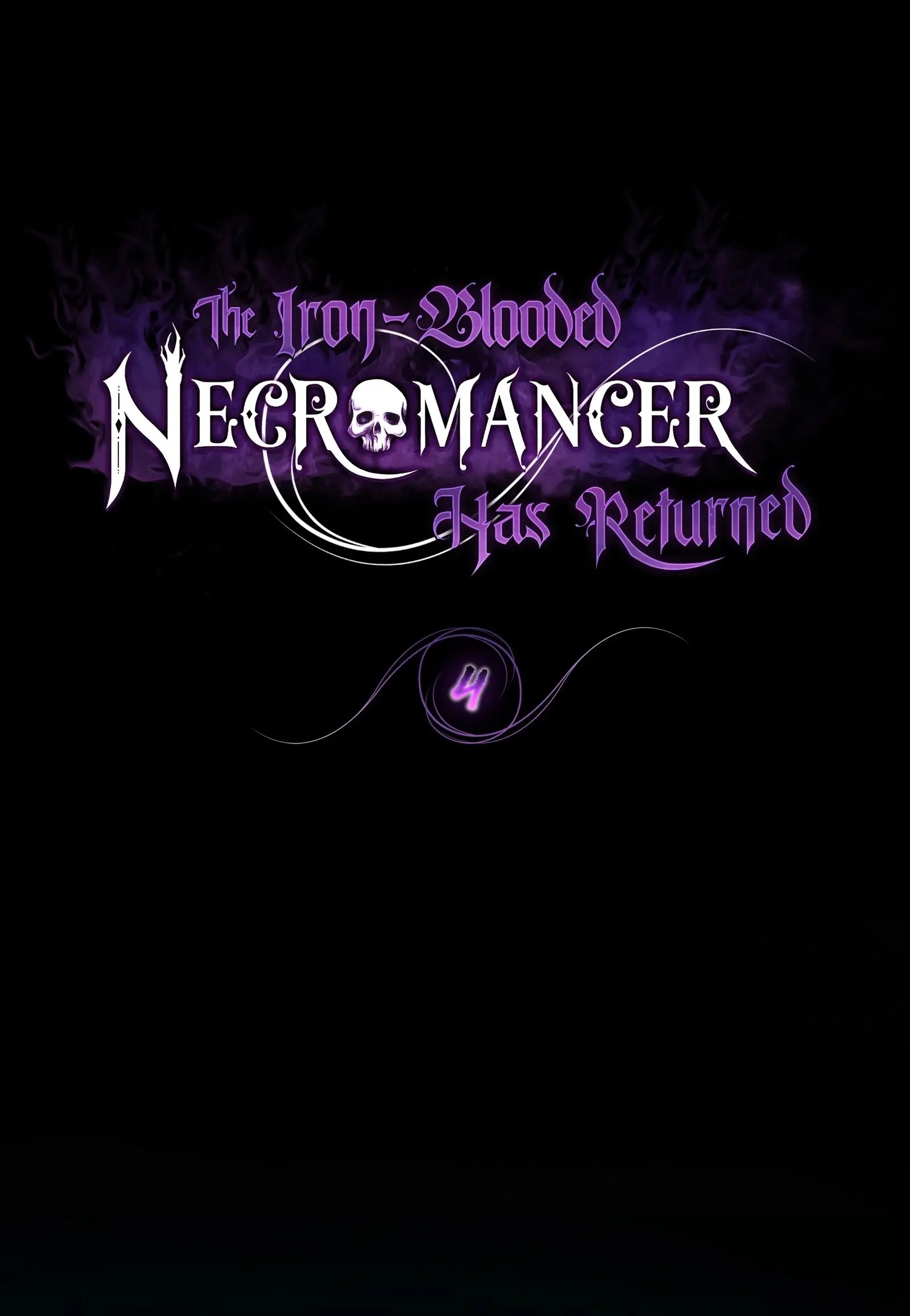 The Iron-Blooded Necromancer Has Returned - Bölüm 4